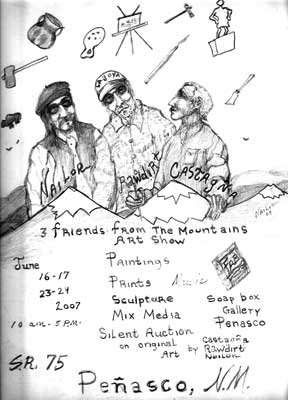 Three Friends From The Mountains Art Show, June 16-17 and 23-24, 2007
